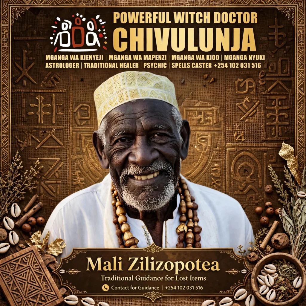 POWERFUL WITCH DOCTOR CHIVULUNJA ☎️+254102031516 FOR QUICK RELIABLE SOLUTIONS THAT WORK. Mganga wa Mapenzi, Mganga wa Kienyeji, Mganga,, Sangoma – Powerful Best Traditional Medicine Man and Astrologer - POWERFUL WITCH DOCTOR CHIVULUNJA ☎️+254102031516 FOR QUICK RELIABLE SOLUTIONS